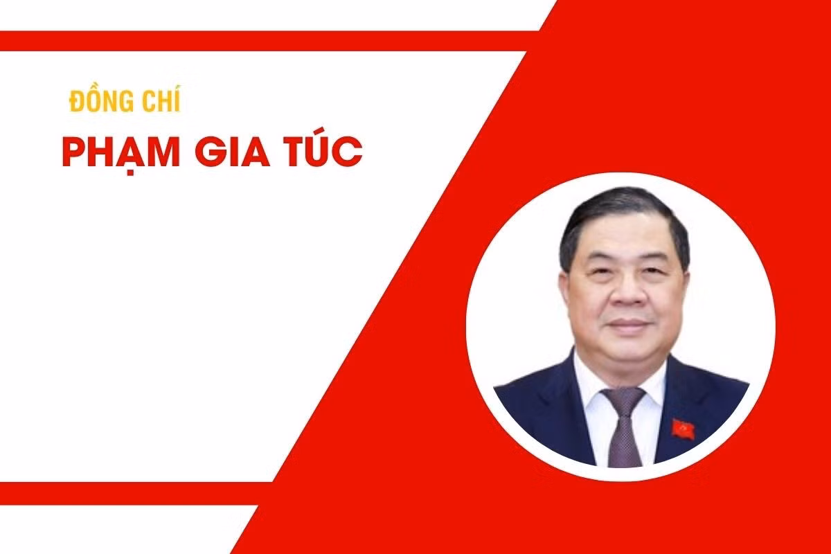 Tiểu sử đồng chí Phạm Gia Túc, Ủy viên Bộ Chính trị, Chánh Văn phòng Trung ương Đảng