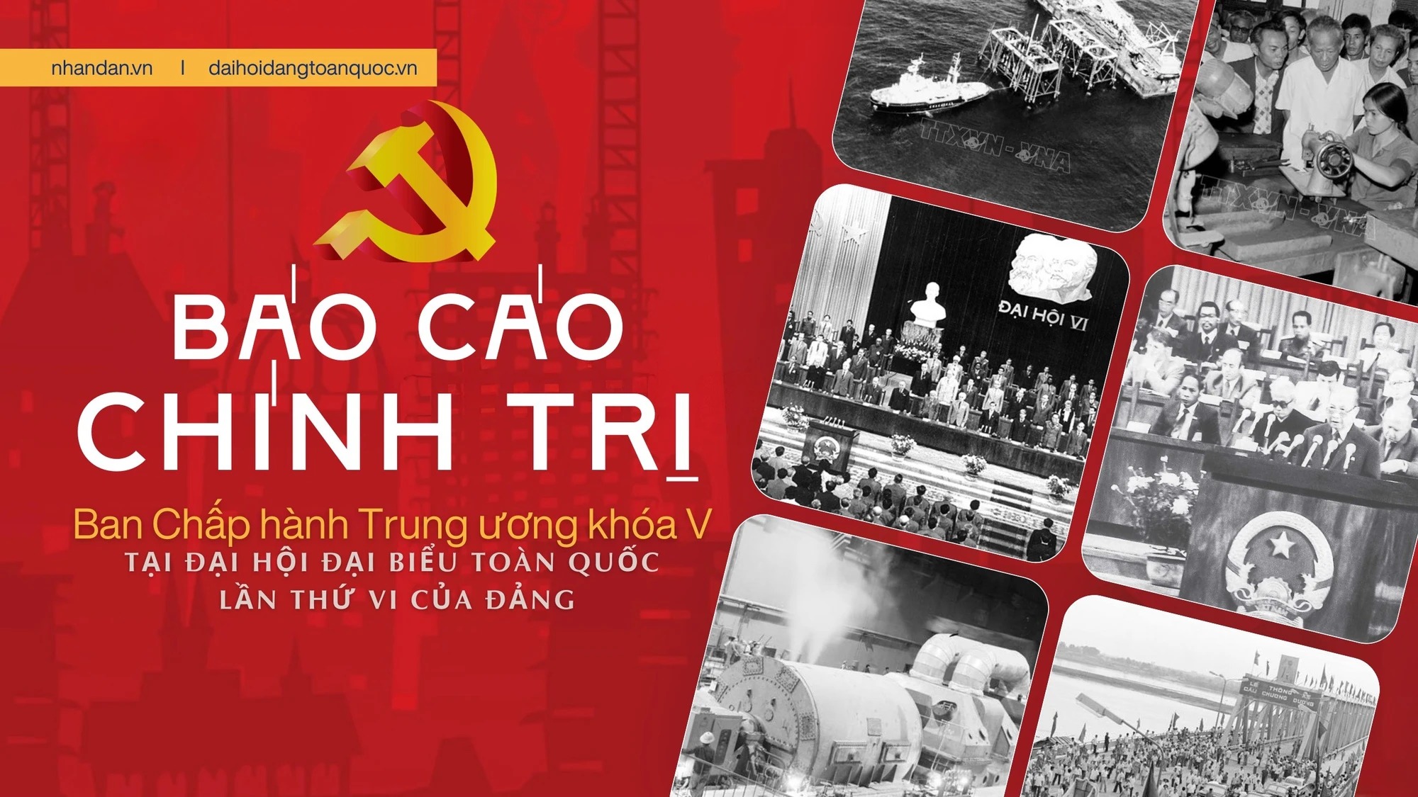 Báo cáo chính trị của Ban Chấp hành Trung ương Đảng khóa V trình tại Đại hội đại biểu toàn quốc lần thứ VI của Đảng