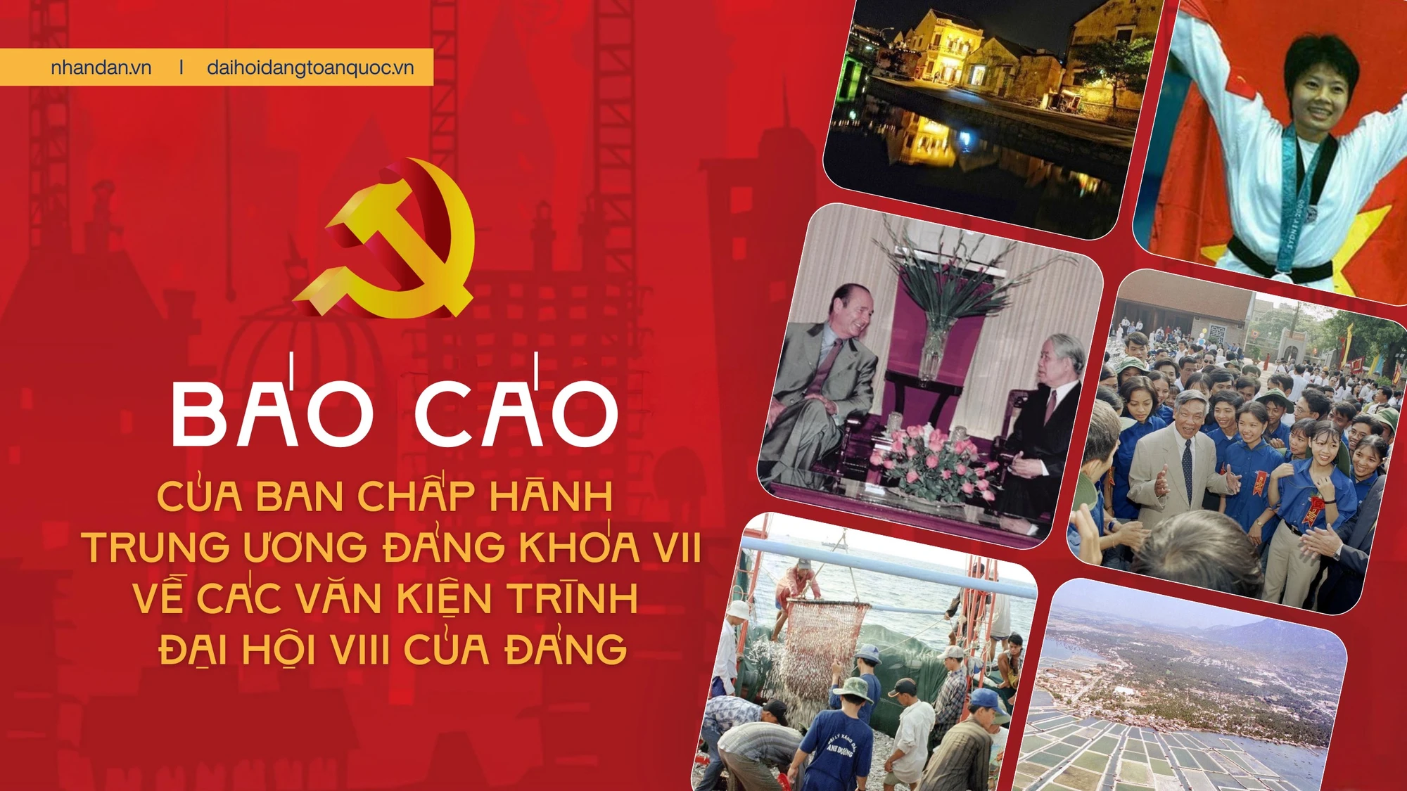 Báo cáo của Ban Chấp hành Trung ương Đảng khóa VII về các văn kiện trình Đại hội VIII của Đảng