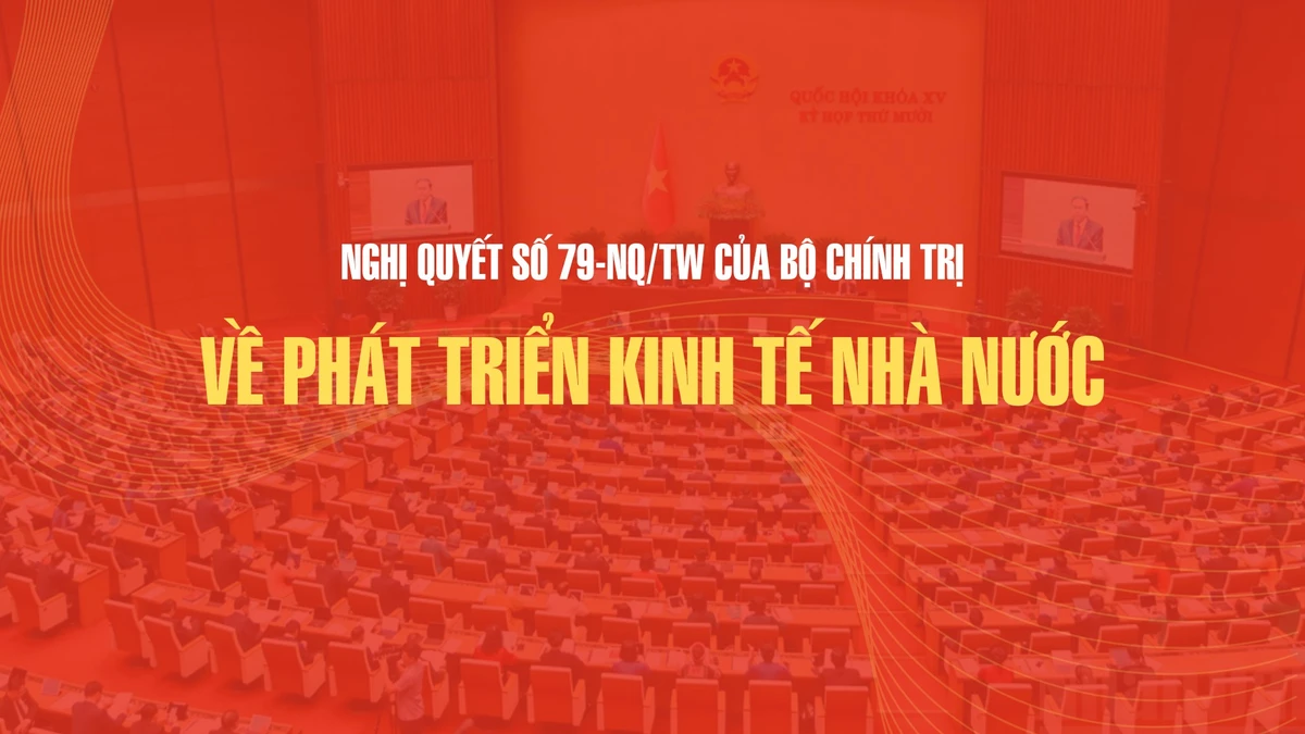 Nghị quyết số 79-NQ/TW của Bộ Chính trị về phát triển kinh tế nhà nước