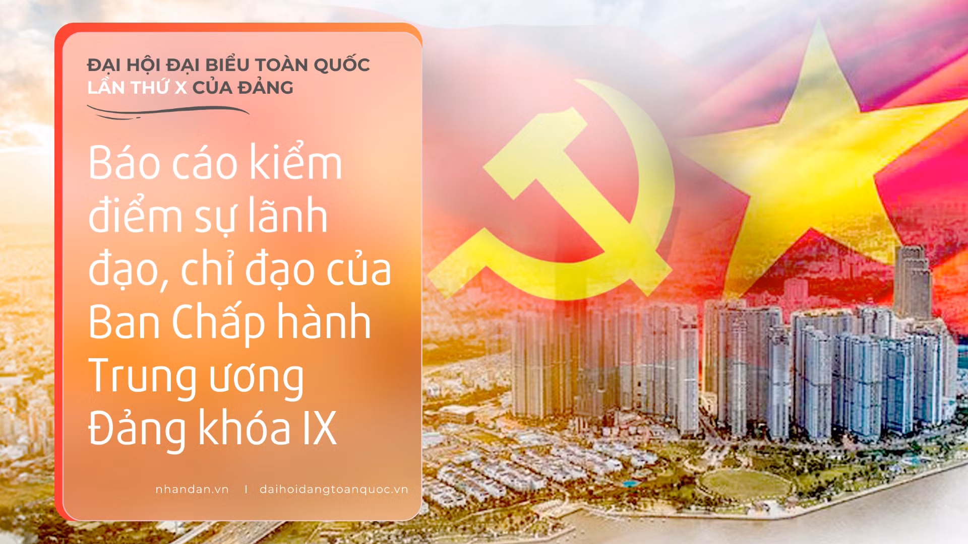 Báo cáo kiểm điểm sự lãnh đạo, chỉ đạo của Ban Chấp hành Trung ương Đảng khóa IX