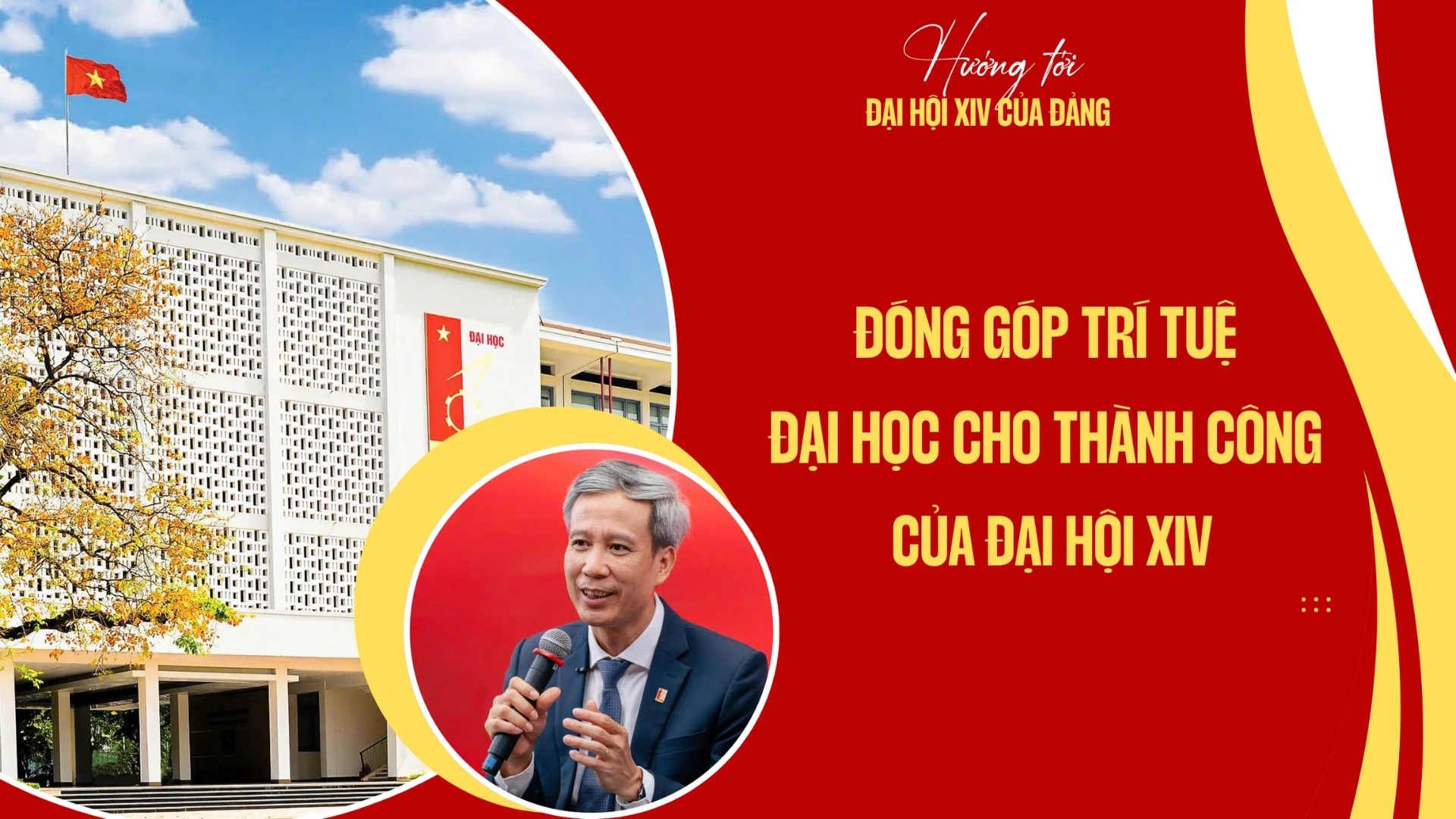 Đóng góp trí tuệ đại học cho thành công của Đại hội XIV