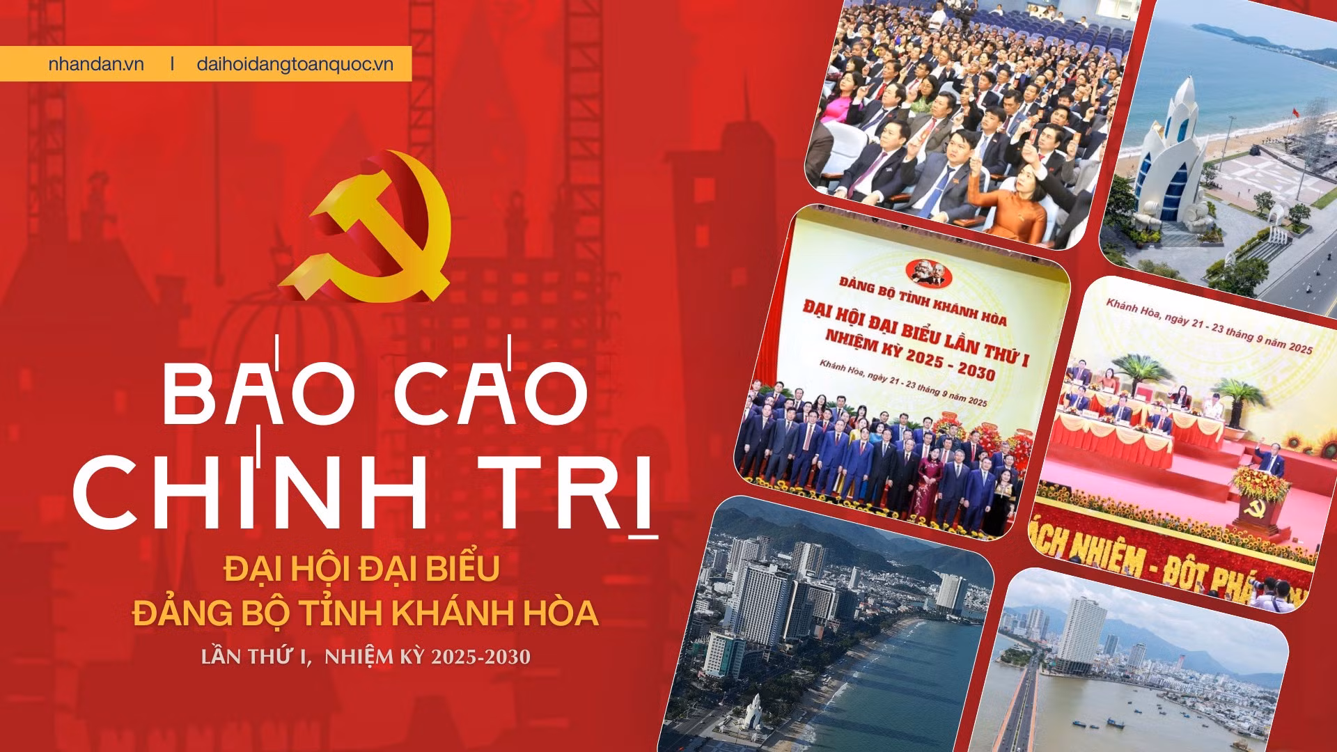 Báo cáo chính trị trình Đại hội đại biểu Đảng bộ tỉnh Khánh Hòa lần thứ I, nhiệm kỳ 2025-2030