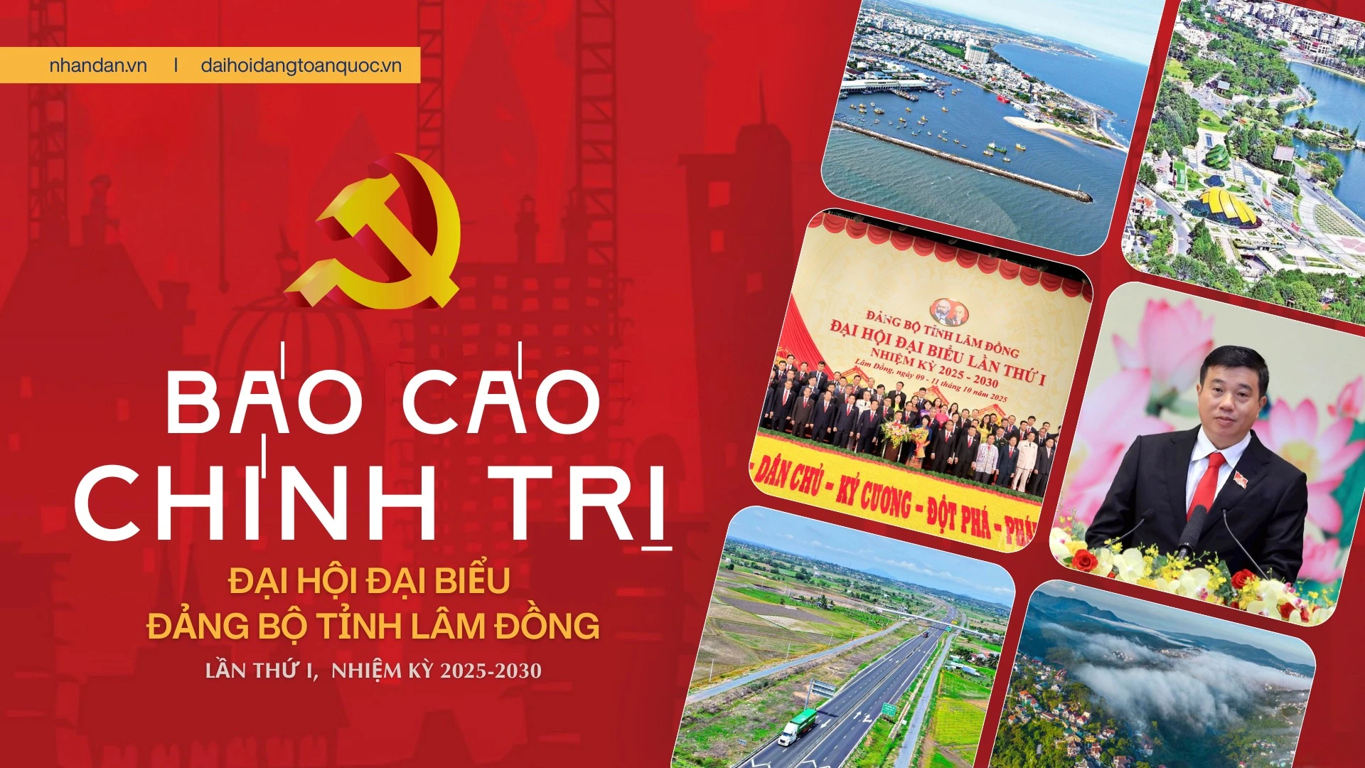 Báo cáo chính trị của Ban Chấp hành Đảng bộ tỉnh Lâm Đồng tại Đại hội đại biểu Đảng bộ tỉnh lần thứ I, nhiệm kỳ 2025-2030