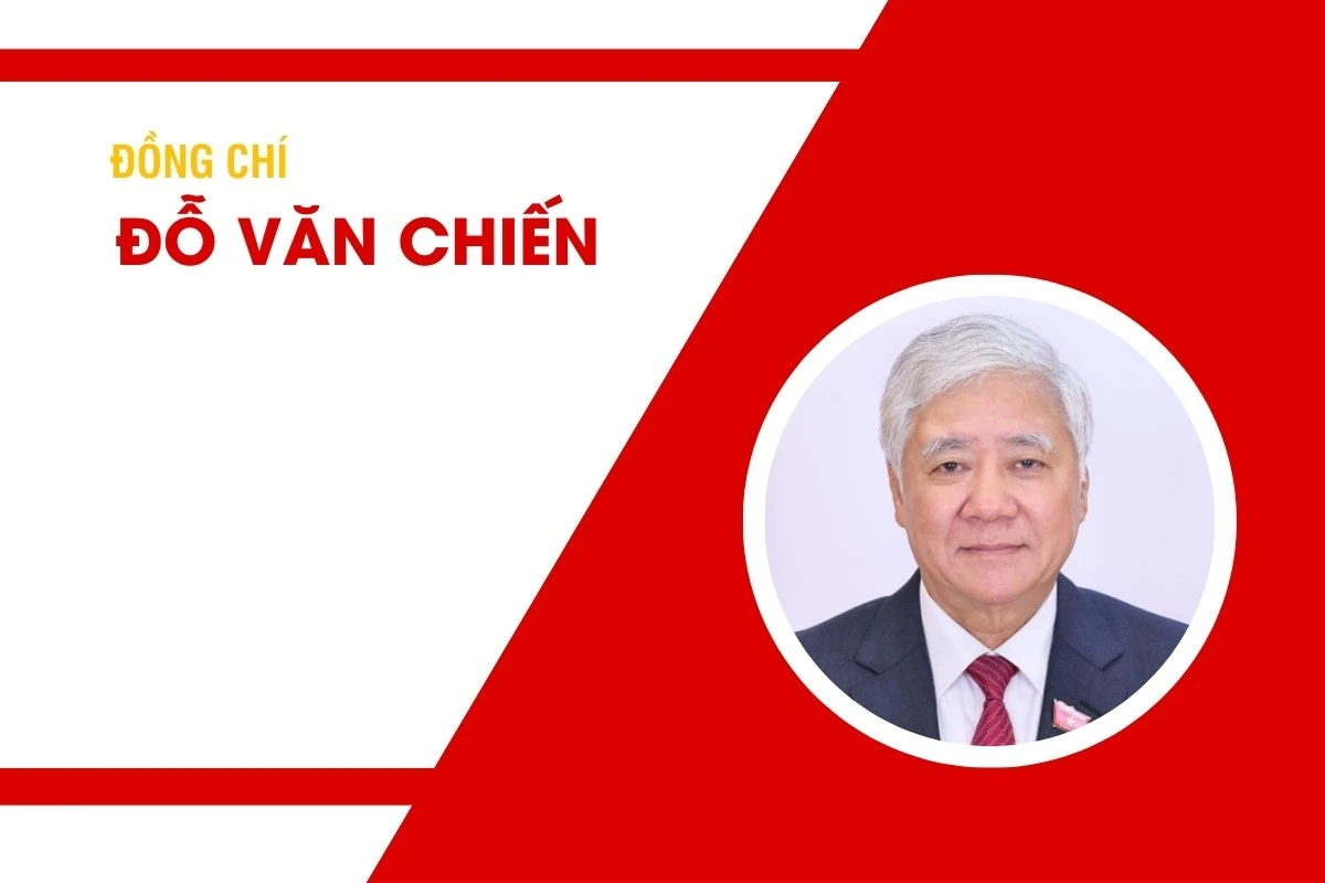 Tiểu sử đồng chí Đỗ Văn Chiến, Ủy viên Bộ Chính trị, Phó Chủ tịch thường trực Quốc hội nhiệm kỳ khóa XV