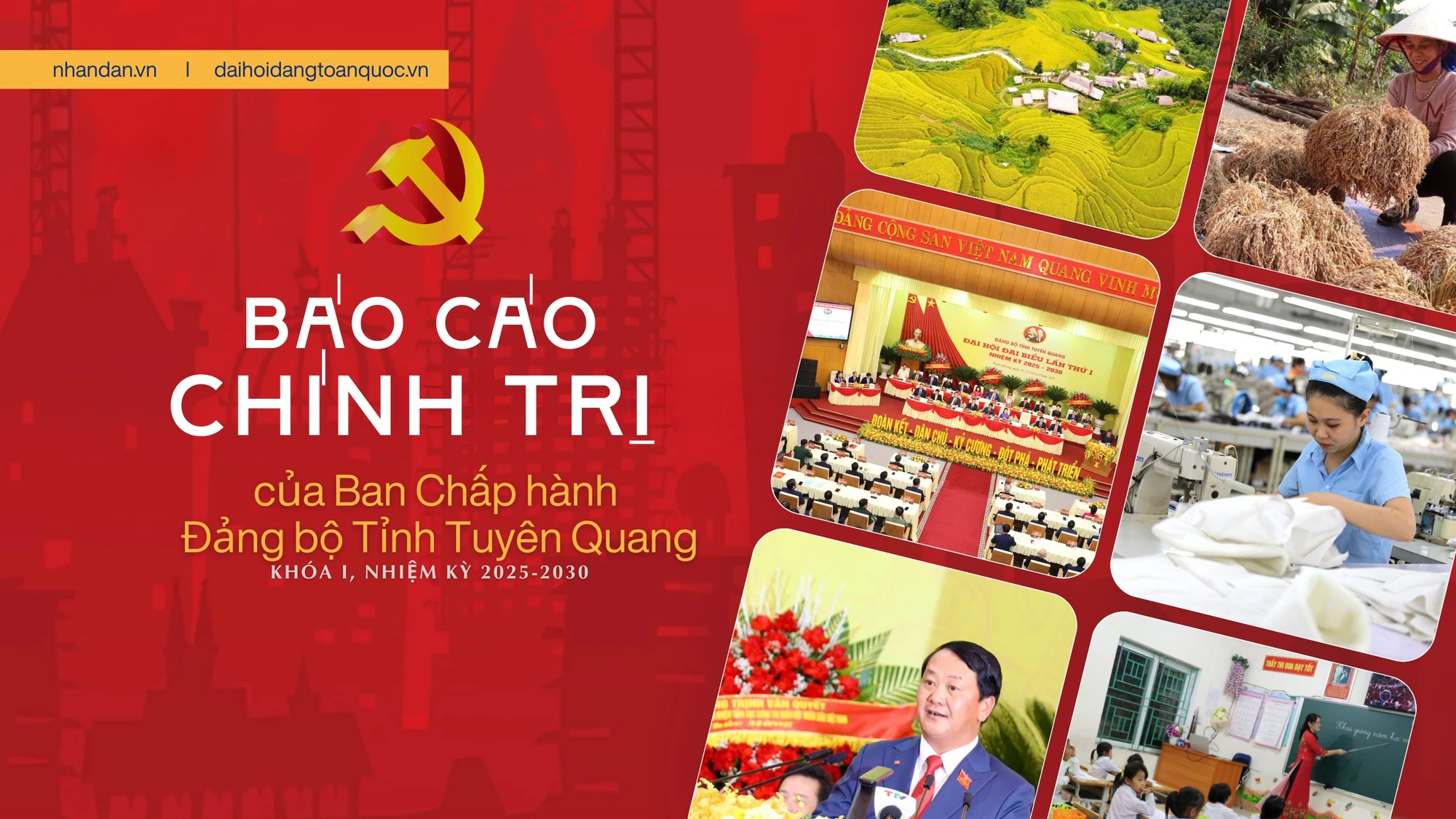Báo cáo chính trị của Ban Chấp hành Đảng bộ tỉnh Tuyên Quang tại Đại hội đại biểu Đảng bộ tỉnh lần thứ I, nhiệm kỳ 2025-2030 