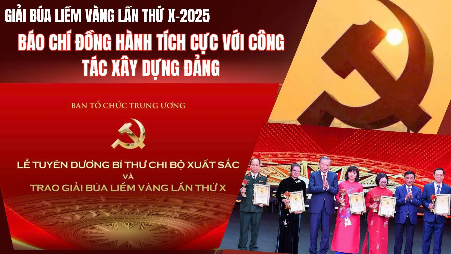 Giải Búa liềm vàng lần thứ X: Báo chí đồng hành tích cực với công tác xây dựng Đảng
