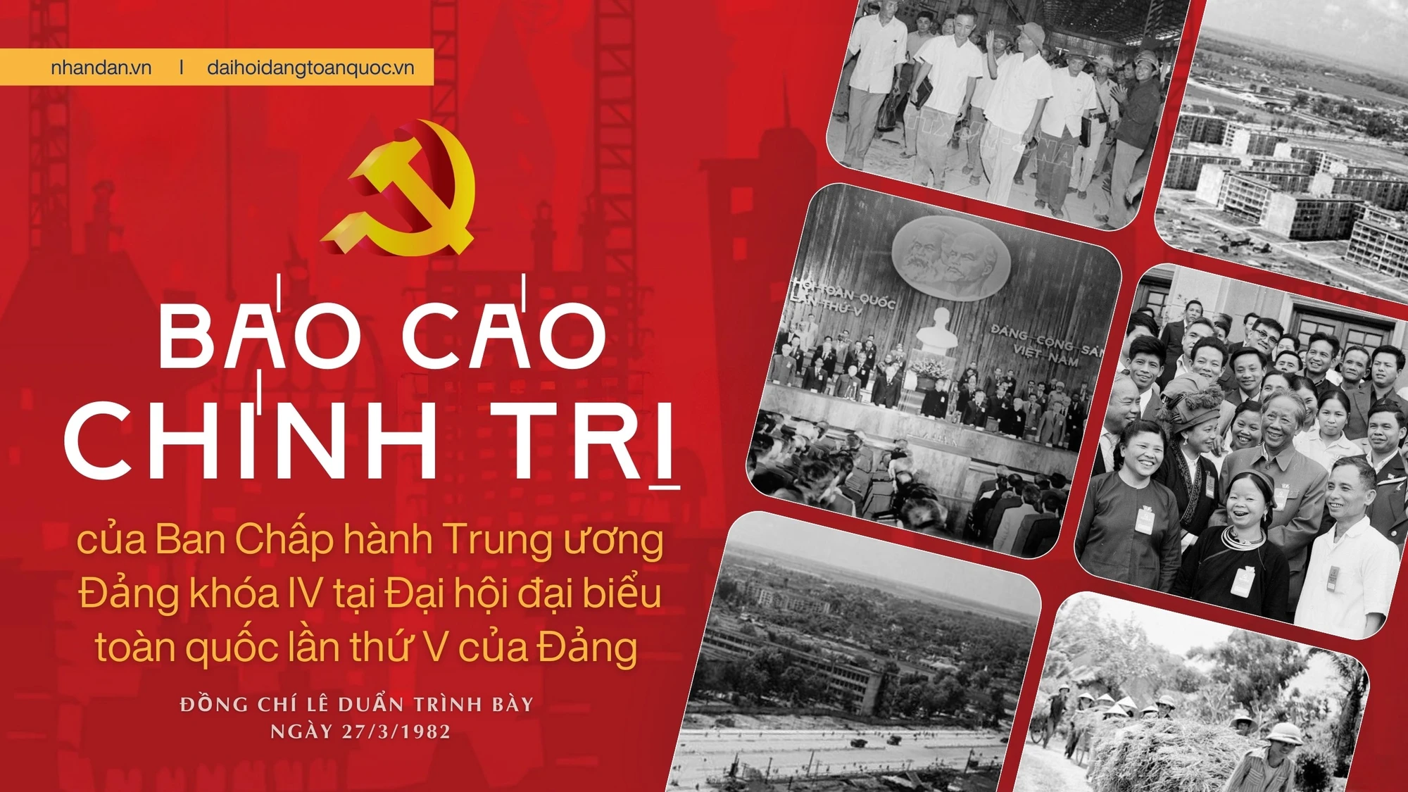 Báo cáo chính trị của Ban Chấp hành Trung ương khóa IV tại Đại hội đại biểu toàn quốc lần thứ V của Đảng