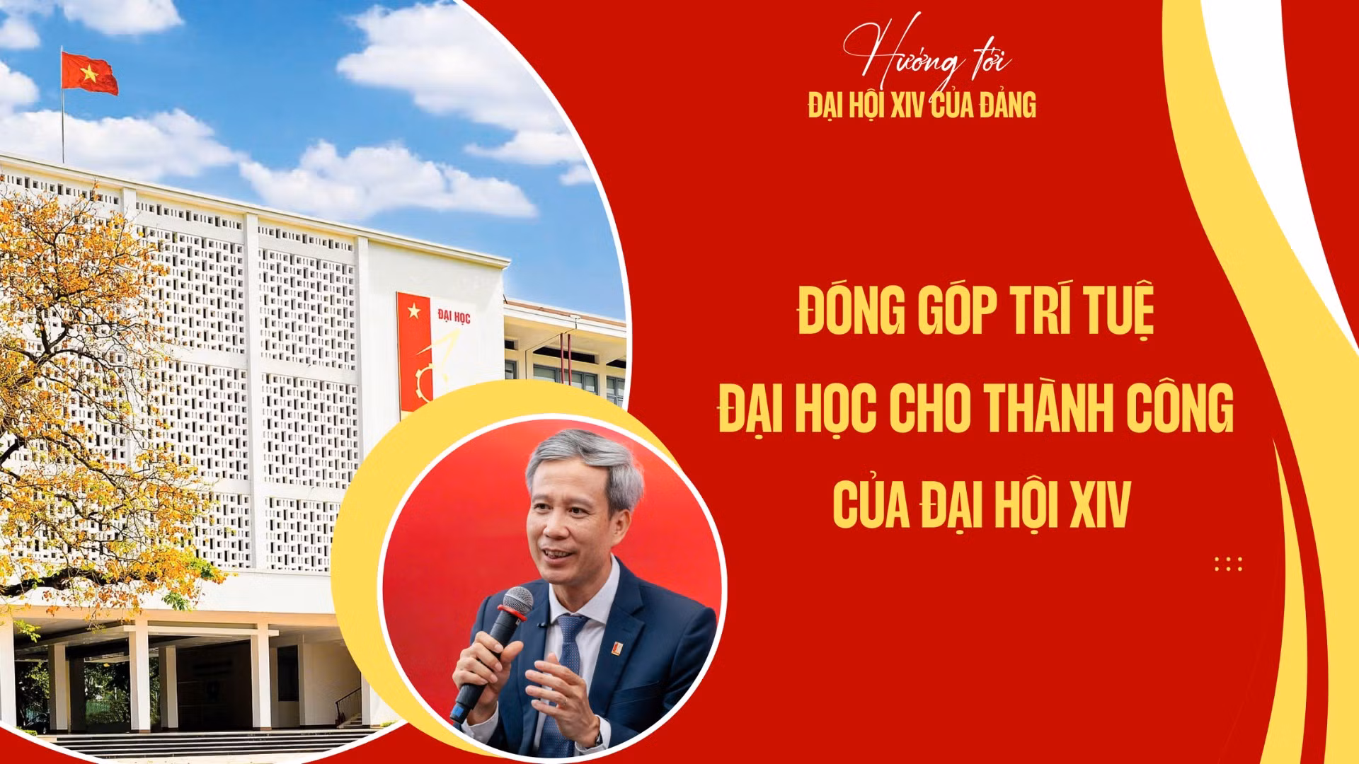 Đóng góp trí tuệ đại học cho thành công của Đại hội XIV