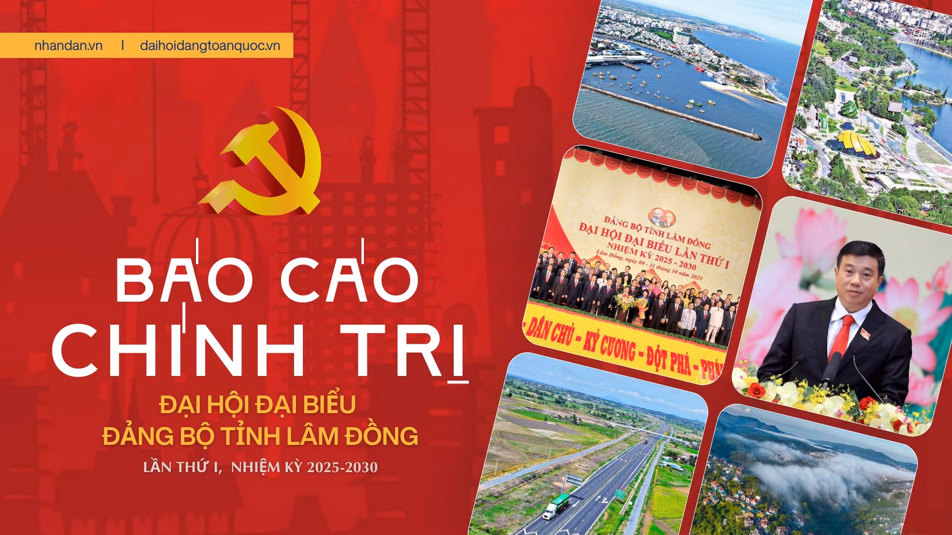 Báo cáo chính trị của Ban Chấp hành Đảng bộ tỉnh Lâm Đồng tại Đại hội đại biểu Đảng bộ tỉnh lần thứ I, nhiệm kỳ 2025-2030